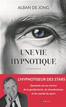 Une vie hypnotique - Autobiographie