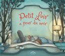 Petit loir a peur du noir