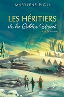 Les héritiers de la Calder Wood 02 : Le testament