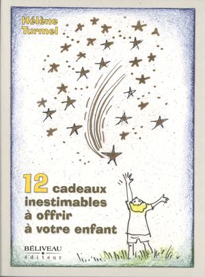 12 cadeaux inestimables à offrir à...