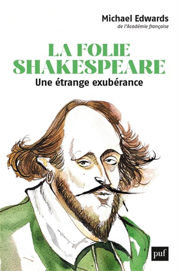 La folie Shakespeare - Une étrange exubérance