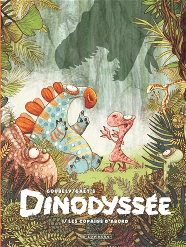 Dinodyssée 01 : Les copains d'abord