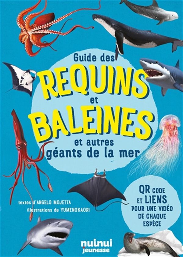 Guide des requins et baleines et autres géants de la mer