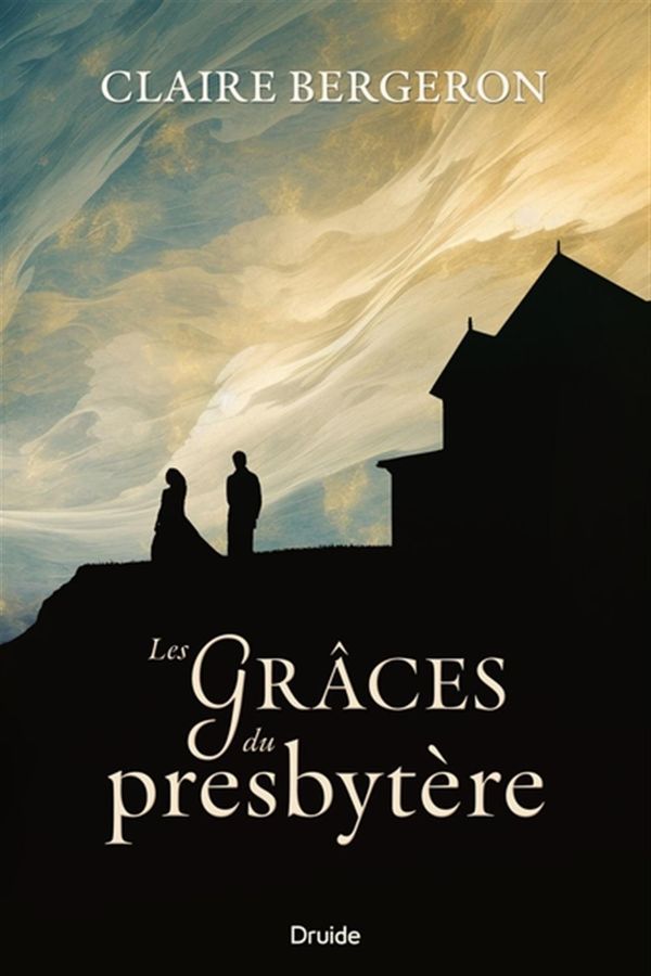 Les grâces du presbytère